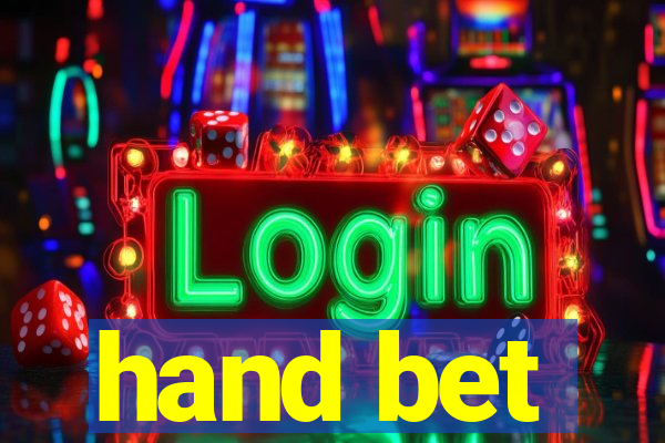 hand bet